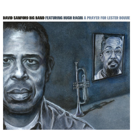 David Big Band Sanford | A Prayer For Lester Bowie - CD