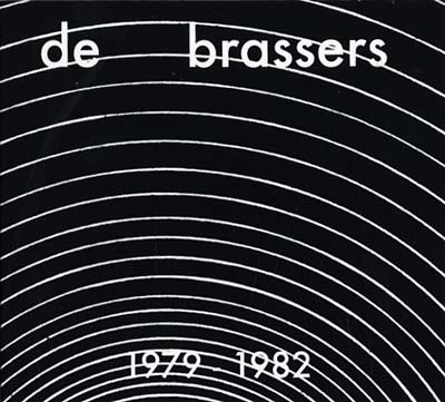 DE BRASSERS | 1979-1982 - CD