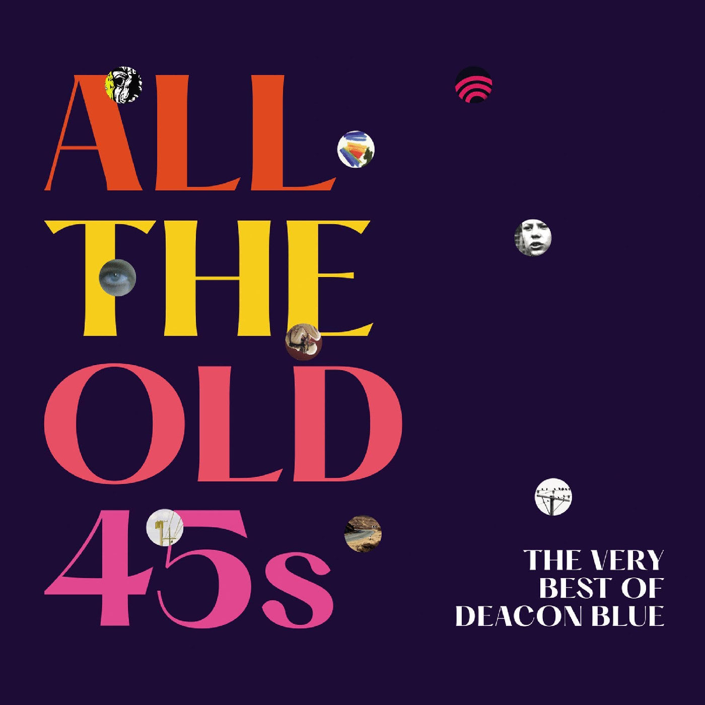 Deacon Blue | All The Old 45S: The Very Best Of Deacon Blue - CD