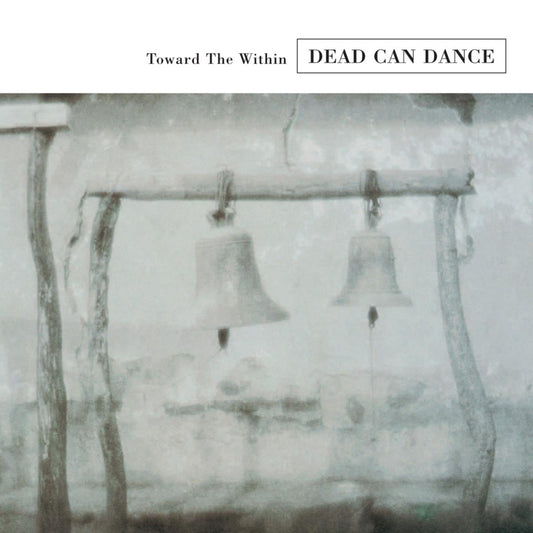 Dead Can Dance | Toward The Within (Remastered) - CD