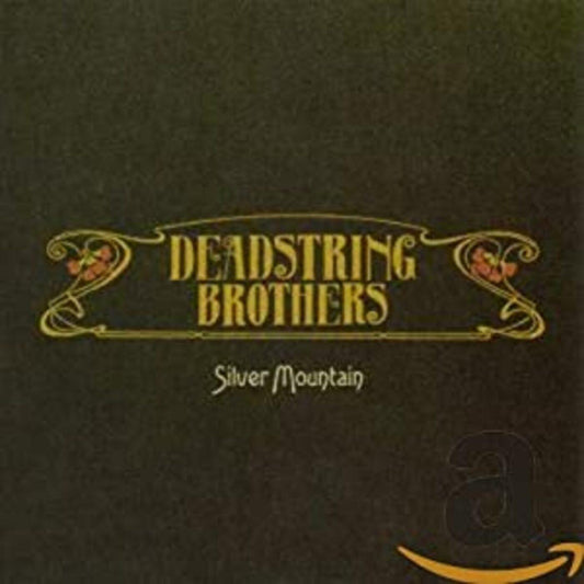 Deadstring Brothers | Silver Mountain - CD