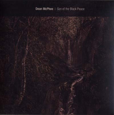 DEAN MCPHEE | Son Of The Black Peace - CD