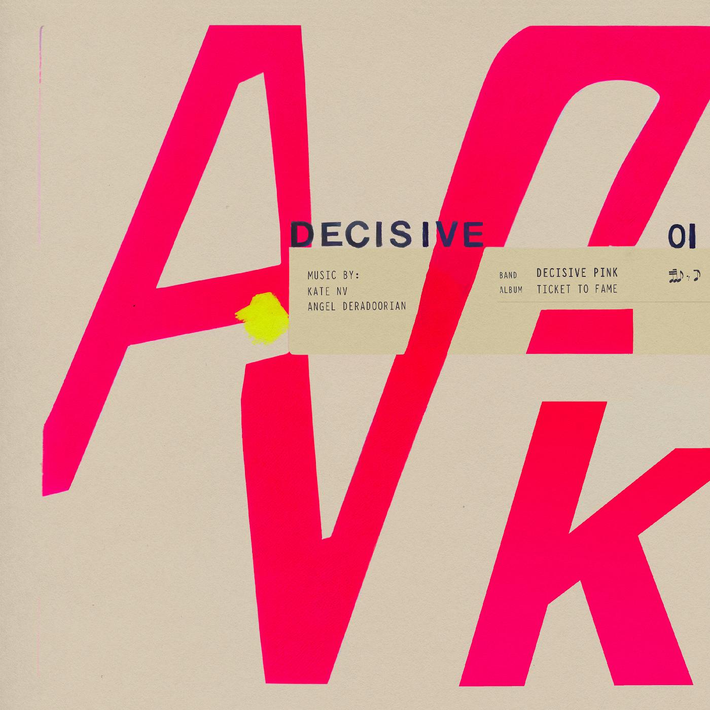 Decisive Pink | Ticket to Fame - CD