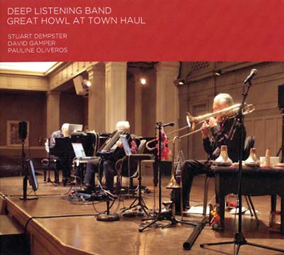 DEEP LISTENING BAND | Great Howl At Town Haul - CD