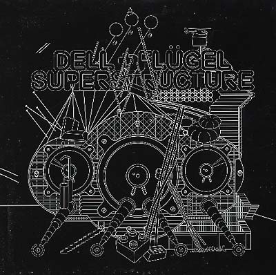 DELL & FLUGEL | Superstructure - Vinyl