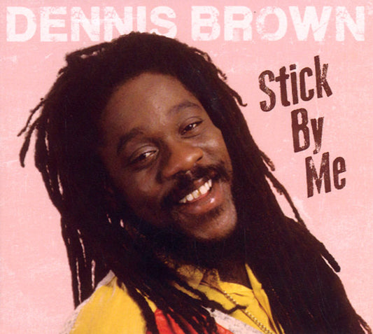 Dennis Brown | Stick By Me - CD