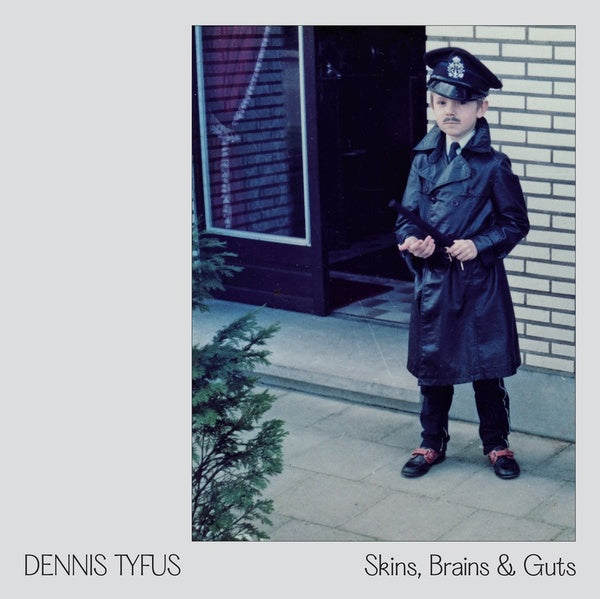 DENNIS TYFUS/MILES AWAY | Skins, Brains & Guts / Oi In Eupen - Vinyl