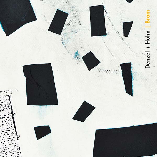 DENZEL & HUHN | Brom - CD