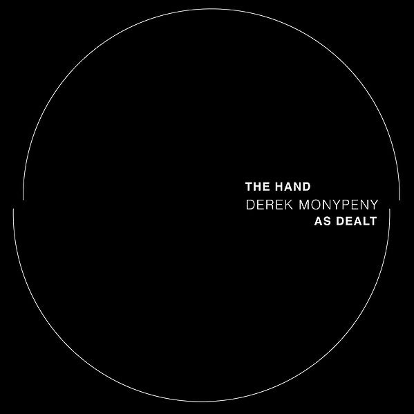 DEREK MONYPENY | The Hand As Dealt - Vinyl