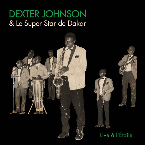 DEXTER JOHNSON & LE SUPER STAR DE DAKAR | Live a l'Etoile - CD