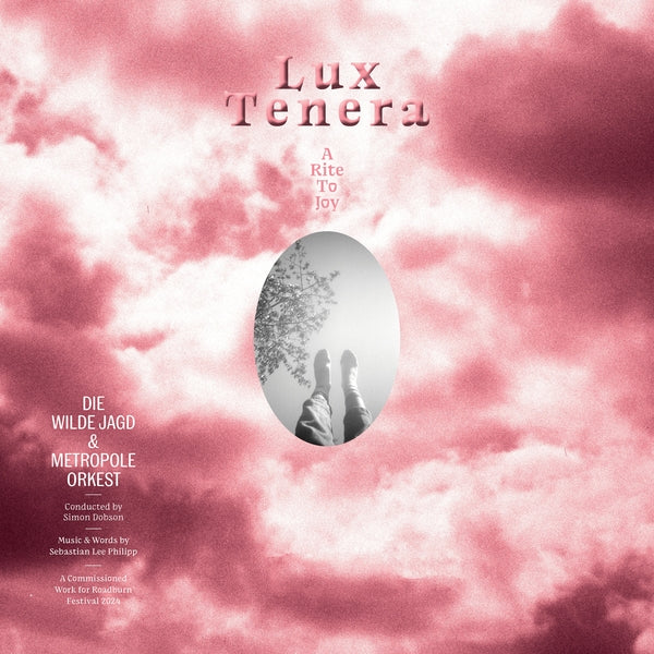 Die Wilde Jagd & Metropole Orkest | Lux Tenera: A Rite To Joy - Vinyl