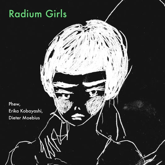 Dieter Moebius Phew, Erika Kobayashi | Radium Girls [Lp] - Vinyl