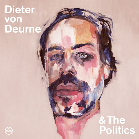 DIETER VON DEURNE & THE POLITICS | Dieter Von Deurne & The Politics - Vinyl