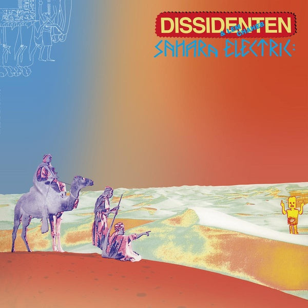 DISSIDENTEN & LEM CHAHEB | Sahara Elektrik - Vinyl