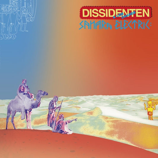 DISSIDENTEN & LEM CHAHEB | Sahara Elektrik - Vinyl