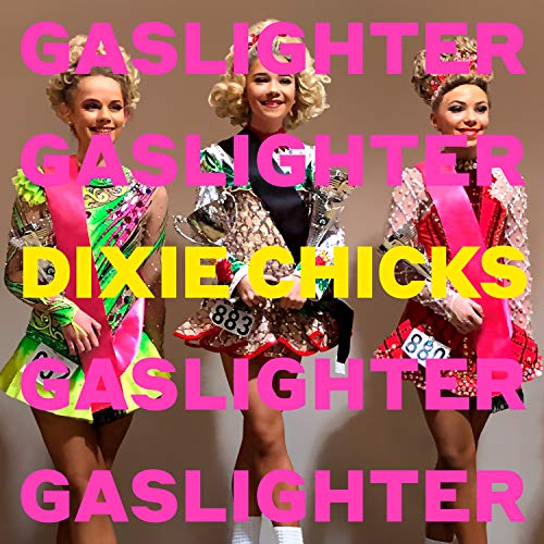 Dixie Chicks | Gaslighter - Vinyl