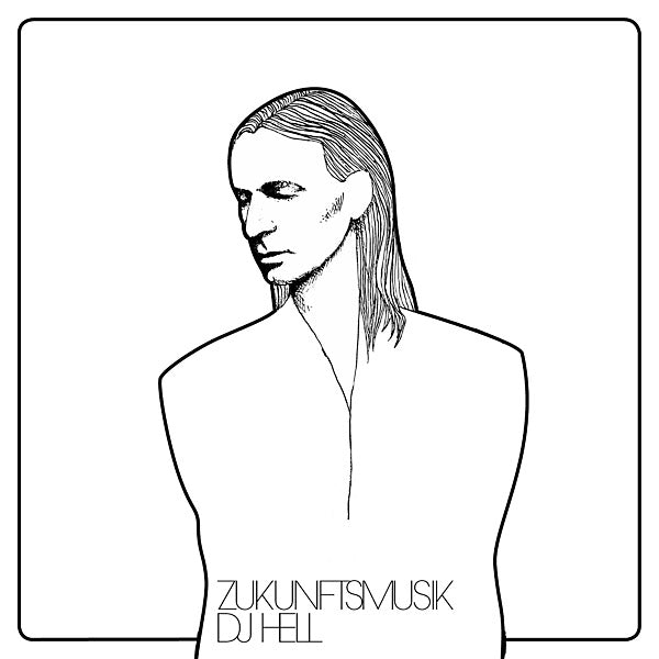 DJ HELL | Zukunftsmusik - CD