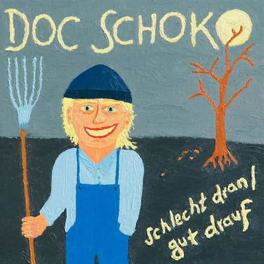 DOC SCHOKO | Schlecht Dran/Gut Drauf - Vinyl