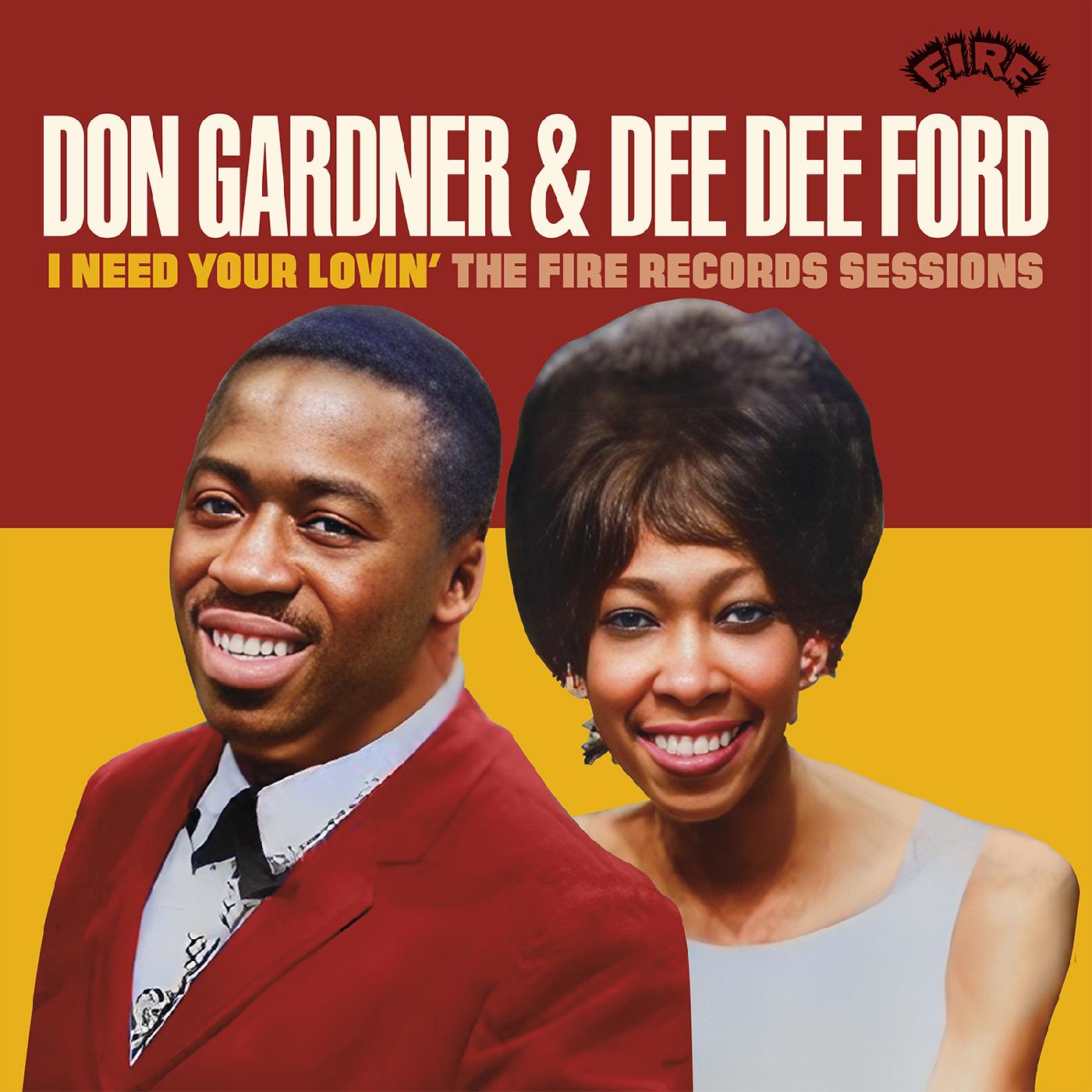 Don & Dee Dee Ford Gardner | I Need Your Lovin': The Fire Records Sessions - CD