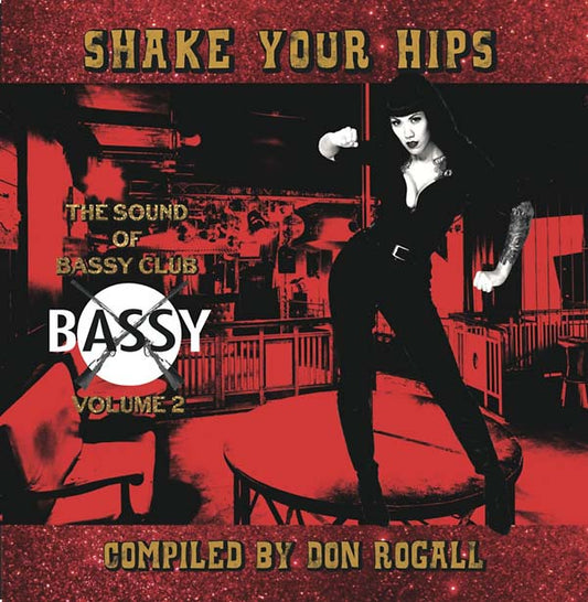 DON ROGALL | Shake Your Hips: The Sound of Bassy Club Volume 2 Compiled by Don Rogall - Vinyl
