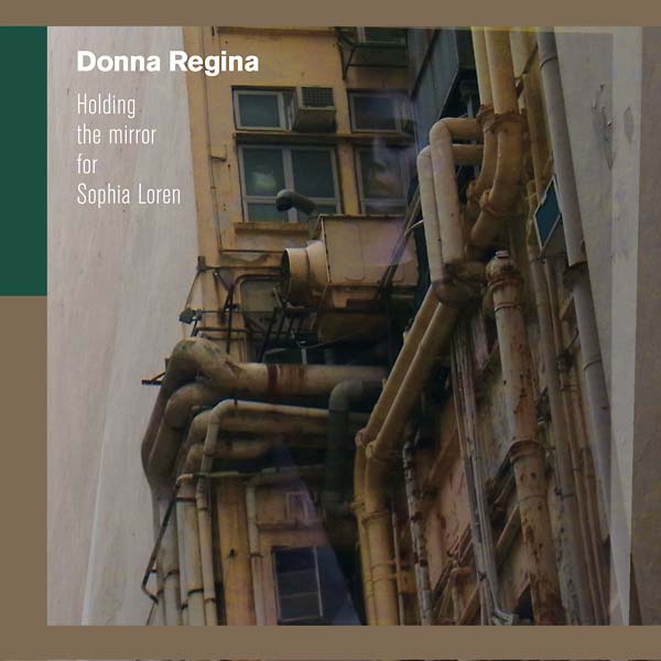 DONNA REGINA | Holding the Mirror for Sophia Loren - Vinyl