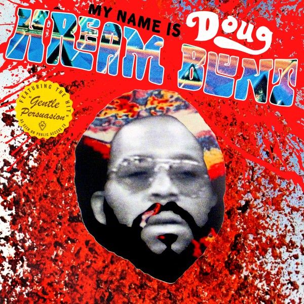 Doug Hream Blunt | My Name Is Doug Hream Blunt: Featuring the hit "Gentle Persuasion" - CD