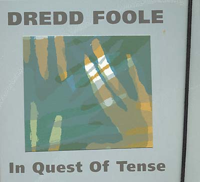 DREDD FOOLE | In Quest Of Tense - CD