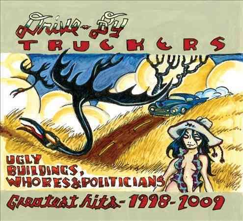 Drive-By Truckers | Ugly Buildings, Whores And Politicians - Greatest Hits 1998-2009 - CD