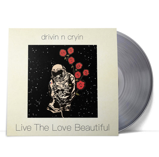 Drivin N Cryin | Live The Love Beautiful (140 Gram Smokey Clear Vinyl) - Vinyl