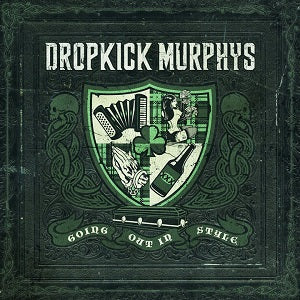 Dropkick Murphys | Going Out In Style [2LP] - Vinyl