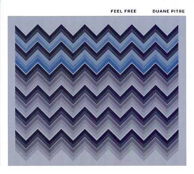 DUANE PITRE | Feel Free - CD