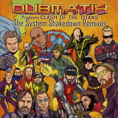 DUBMATIX | Clash Of The Titans: The System Shakedown Remixes - CD