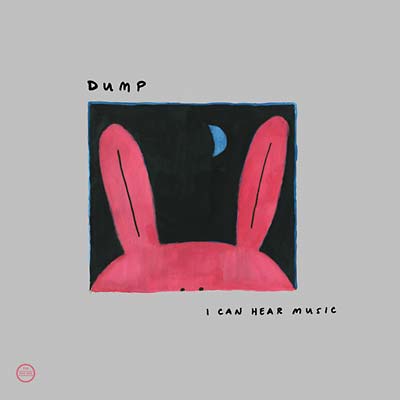 DUMP | I Can Hear Music - CD