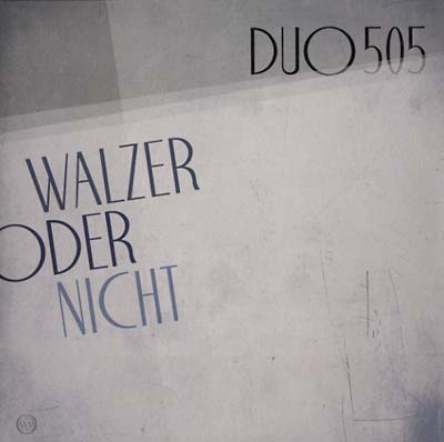 DUO505 | Walzer Oder Nicht - Vinyl