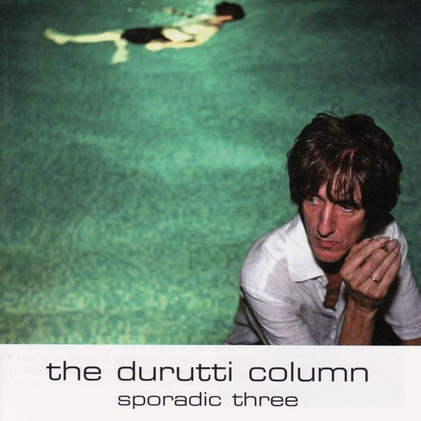Durutti Column | Sporadic Three - CD
