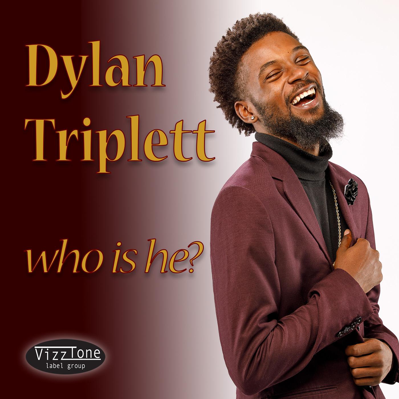 Dylan Triplett | Who Is He? - CD