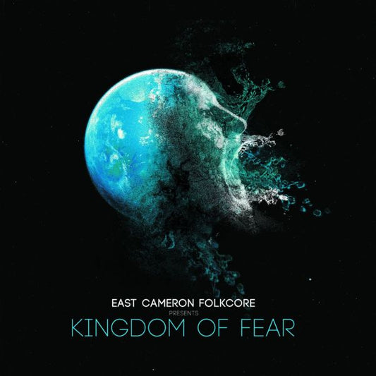 East Cameron Folkcore | Kingdom Of Fear - CD
