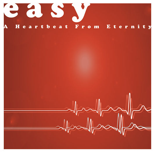 Easy | A Heartbeat From Eternity - Vinyl