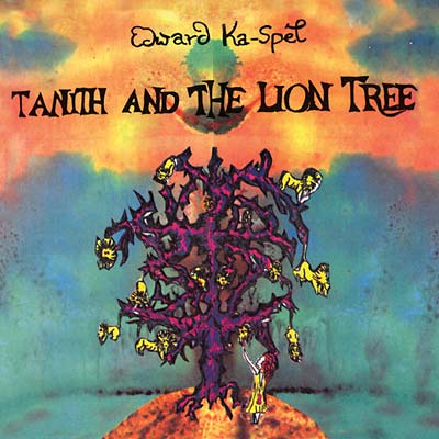 EDWARD KA-SPEL | Tanith and the Lion Tree - CD
