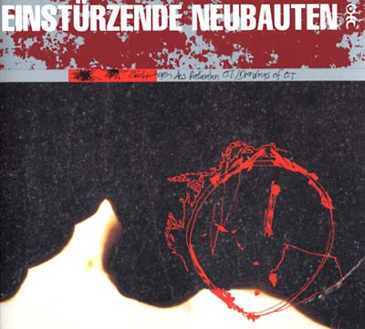 EINSTURZENDE NEUBAUTEN | Zeichnungen Des Patienten O.T./Drawings Of O.T. - Vinyl