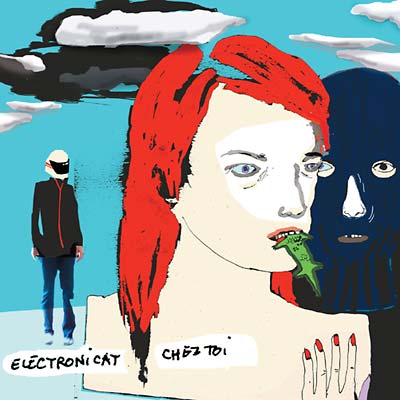 ELECTRONICAT | Chez Toi - CD