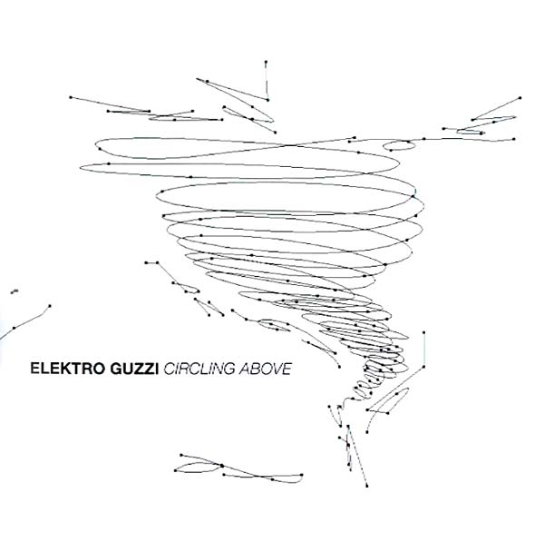 Elektro Guzzi | Circling Above - CD
