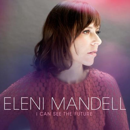 Eleni Mandell | I Can See The Future - Vinyl
