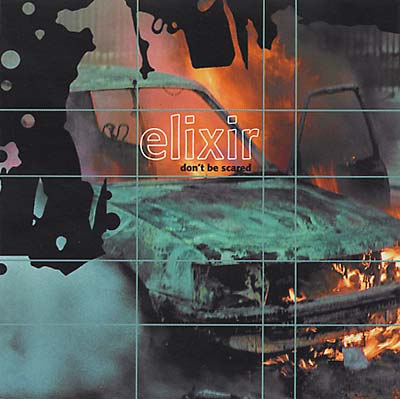 Elixir | Don't Be Scared - CD