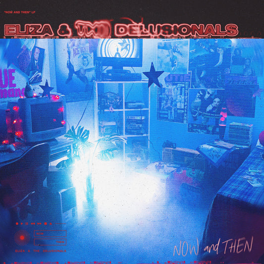 Eliza & The Delusionals | Now And Then - CD