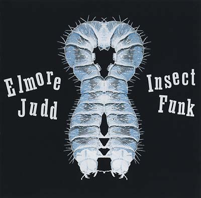 ELMORE JUDD | Insect Funk - CD