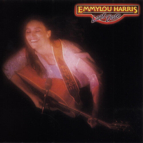 Emmylou Harris | Last Date (Remastered) - Vinyl