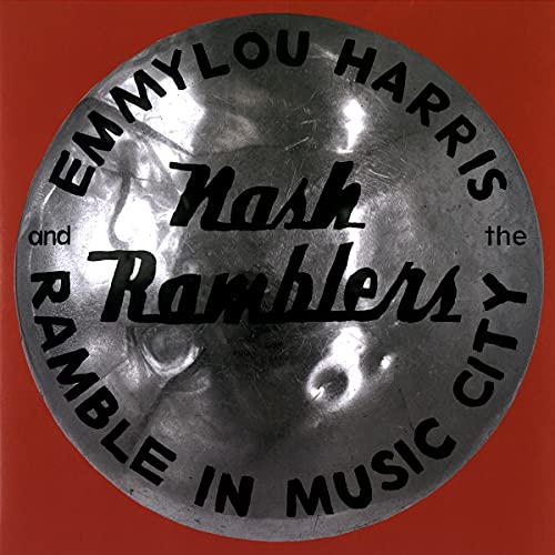 Emmylou Harris & The Nash Ramblers | Ramble in Music City: The Lost Concert (1990) - Vinyl