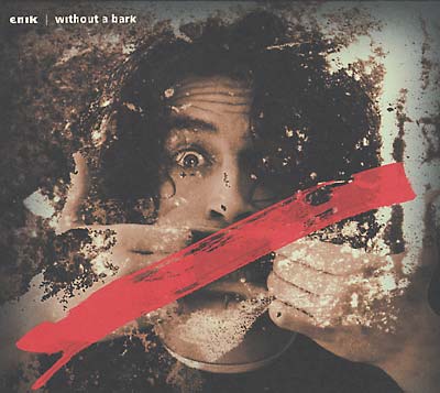 ENIK | Without A Bark - CD