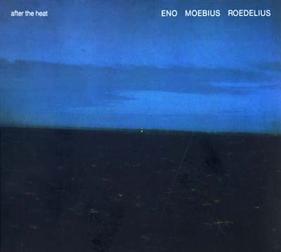 ENO/MOEBIUS/ROEDELIUS | After The Heat - CD